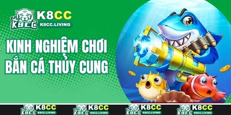 Chia sẻ kinh nghiệm bắn cá thuỷ cung giúp thắng lớn