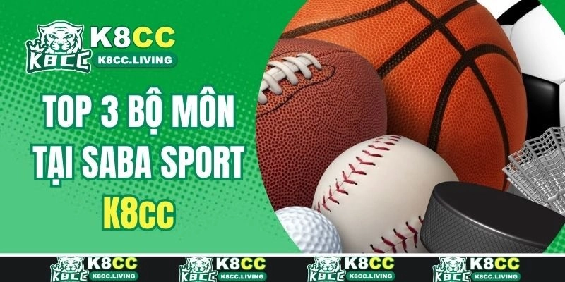Top 3 bộ môn cá cược hấp dẫn tại sảnh Saba